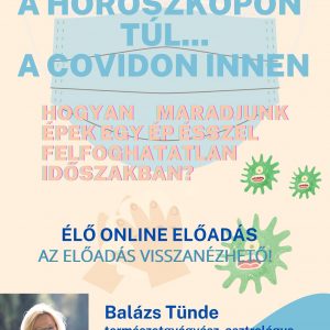 Balázs Tünde előadása - A horoszkópon túl a Covidon innen