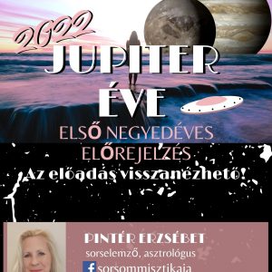 Pintér Erzsébet előadása - 2022 a Jupiter éve I.né