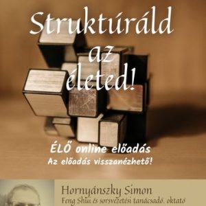 Struktúráld az életed!