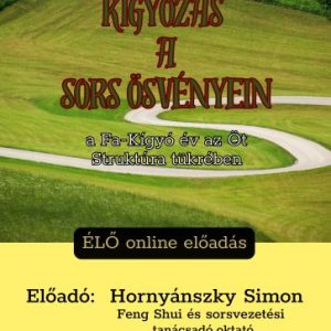 Kígyózás a Sors ösvényein
