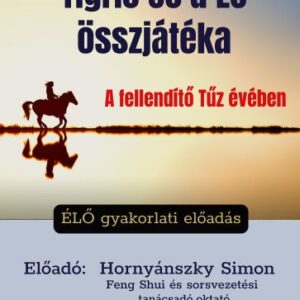 Tigris és a Ló összjátéka
