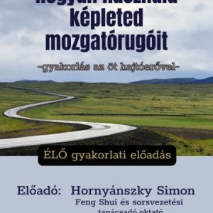 Hogyan használd képleted mozgatórúgóit